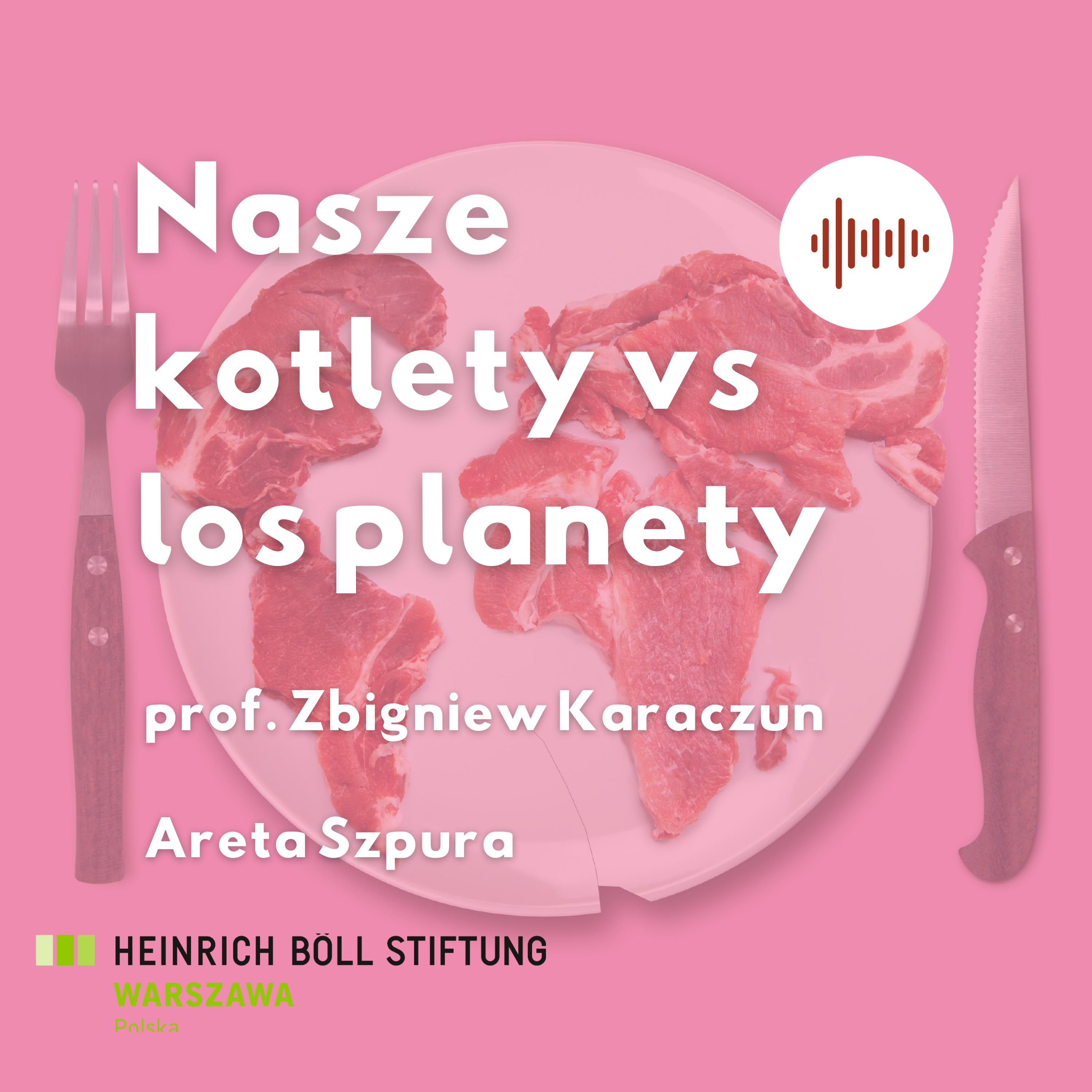 Produkcja zwierzęca a klimat i bioróżnorodność – Nasze kotlety vs los planety