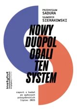 Nowy duopol obali ten system