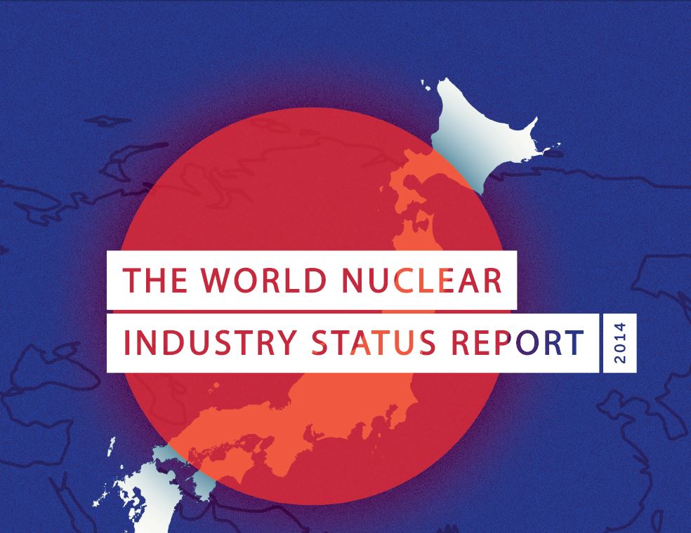 The World Nuclear Industry Status Report 2014 The World Nuclear Industry Status Report 2014